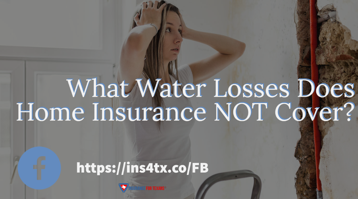 Does Texas Homeowners Insurance Cover Water Damage?